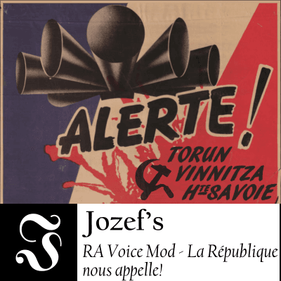 Jozef's RA Voice Mod - La République nous appelle!