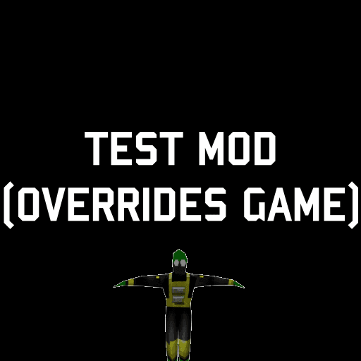 MOD: TEST (OVERRIDES GAME)
