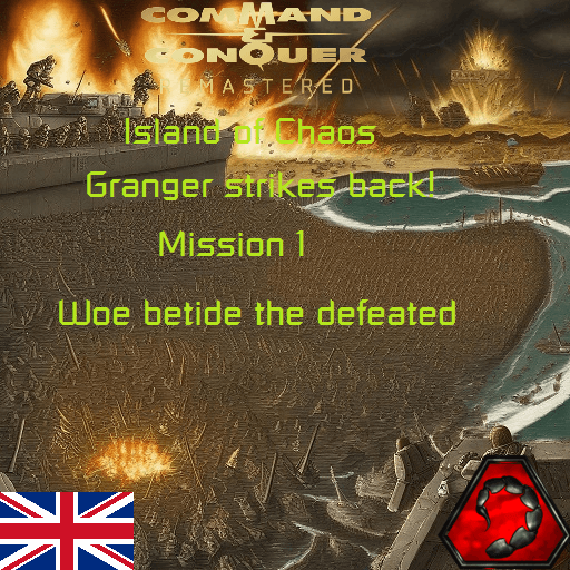 Island of Chaos: Granger strikes back! Mission 1 - Woe betide the defeated