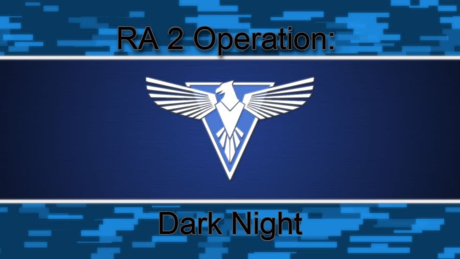 RA 2 Operation: Dark Night
