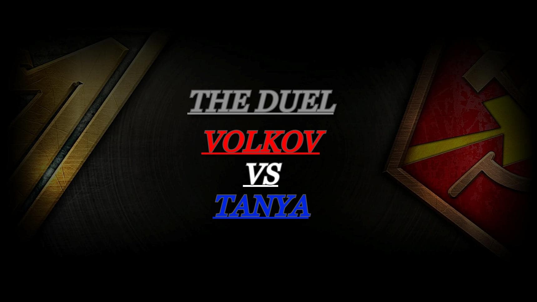 The Duel Volkov vs Tanya