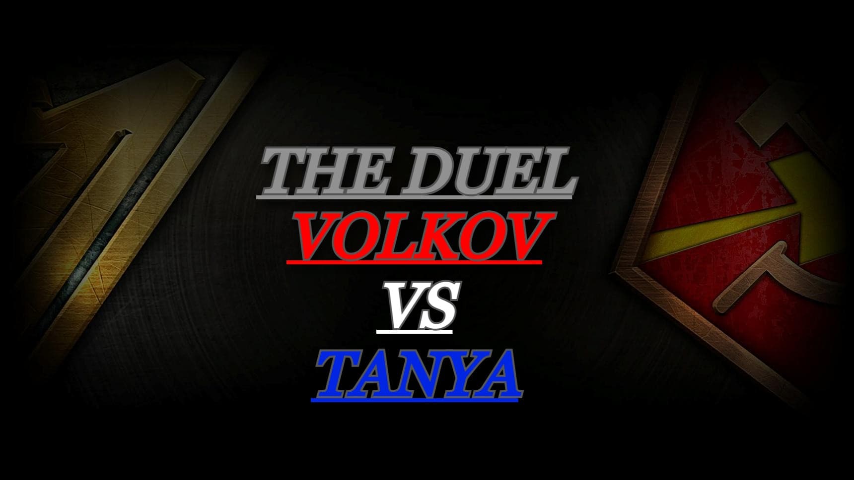 The Duel Volkov vs Tanya