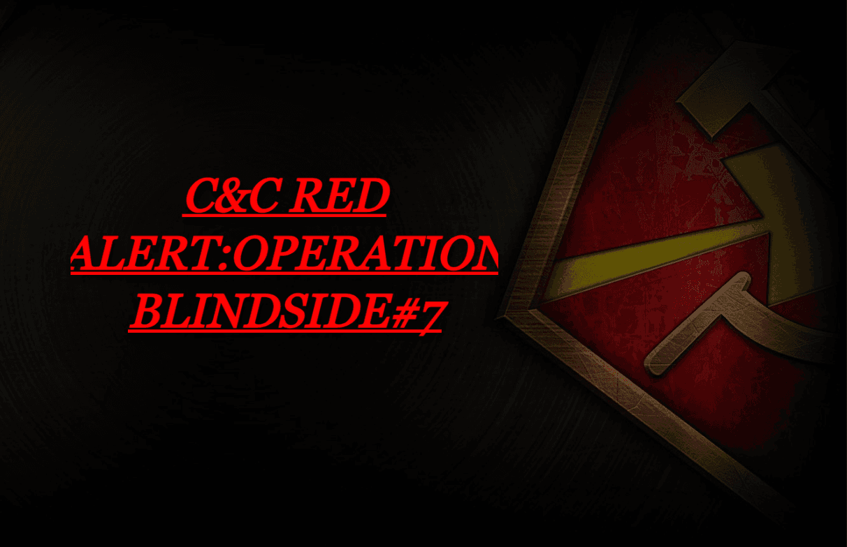 C&C Red Alert:Operation Blindside#7