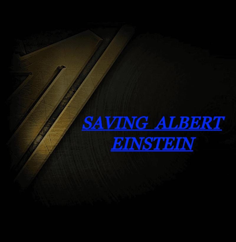 Saving  Albert Einstein