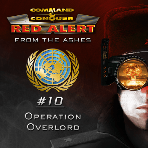 From the Ashes #10 - Operation Overlord